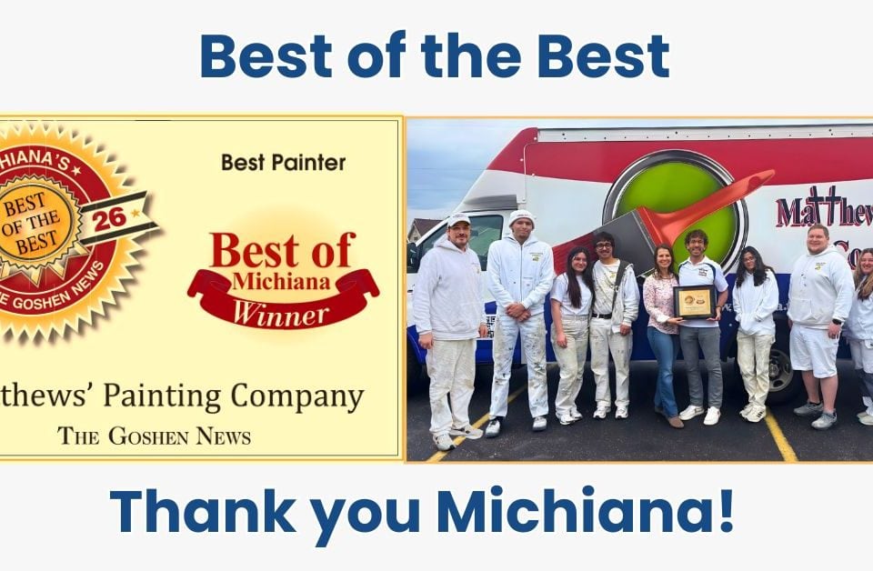 Matthews' Painting Company named Best of the Best Painter in Michiana and Northern Indiana communities