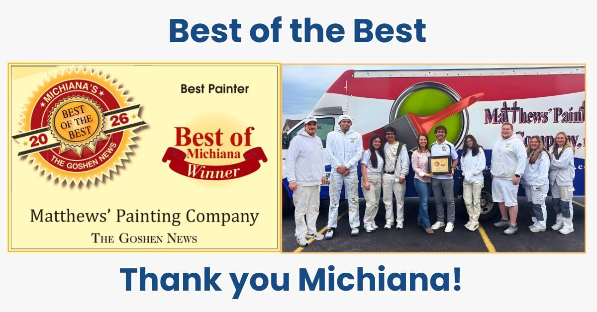 Matthews' Painting Company named Best of the Best Painter in Michiana and Northern Indiana communities