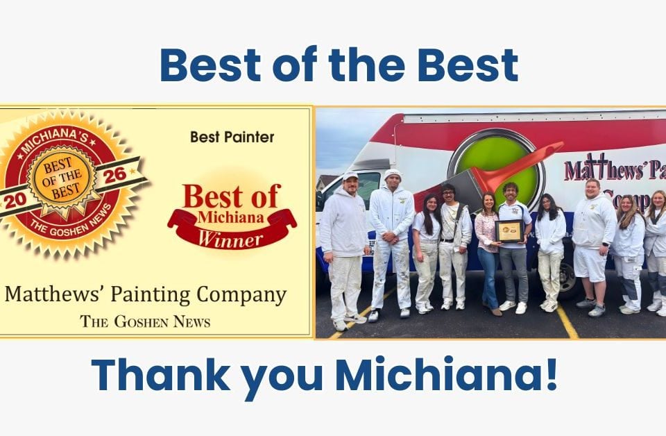 Matthews' Painting Company named Best of the Best Painter in Michiana and Northern Indiana communities