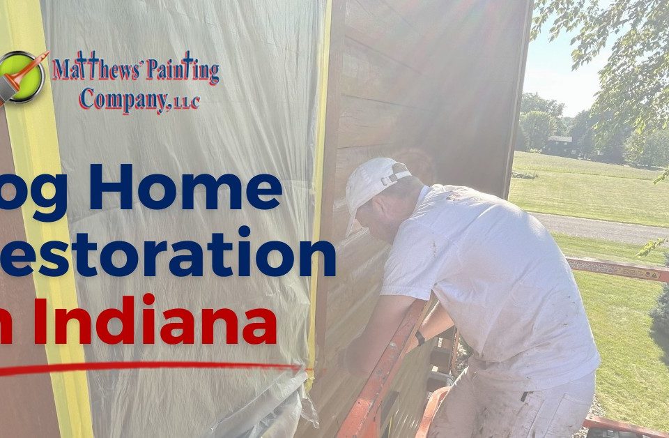 Log Home Restoration in Northern Indiana